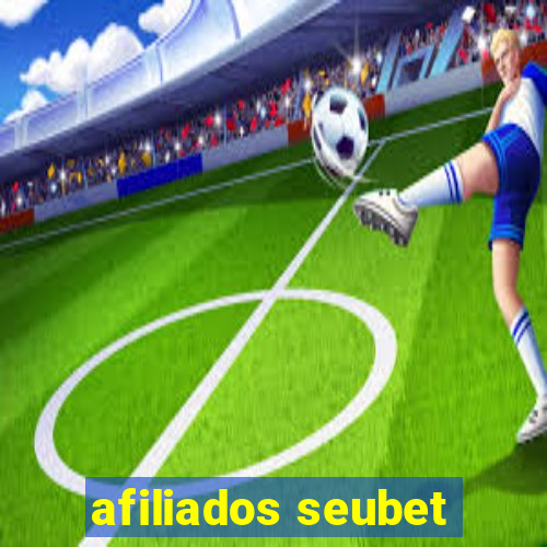 afiliados seubet